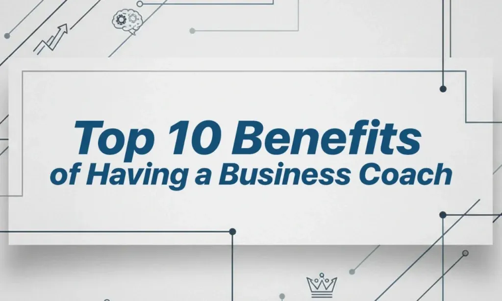 Benefits of Business Coaching